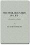 [Gutenberg 51521] • The Prolongation of Life: Optimistic Studies